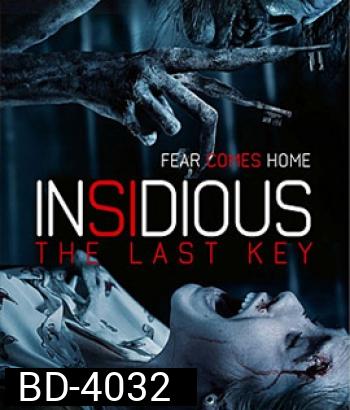Insidious The Last Key (2018) วิญญาณตามติด: กุญแจผีบอก