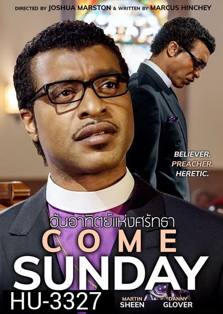 Come Sunday (2018) วันอาทิตย์แห่งศรัทธา