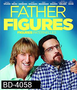 Father Figures (2017) มหกรรมตามหาพ่อบังเกิดเกล้า