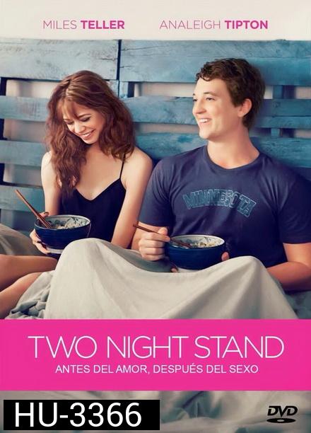 Two Night Stand (2014) รักเธอข้ามคืน...ตลอดไป