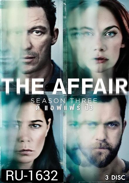 THE AFFAIR SEASON 3 ( 10 ตอนจบ )