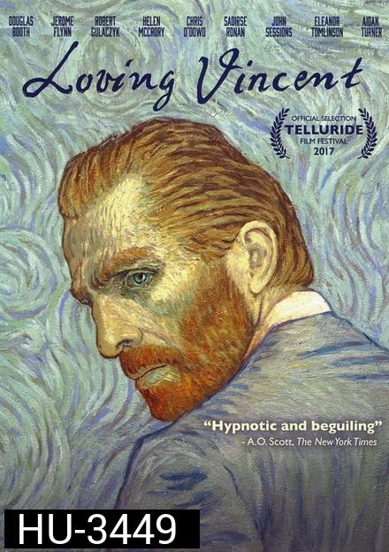 LOVING VINCENT  ภาพสุดท้ายของแวนโก๊ะ