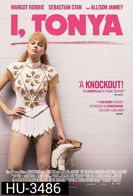 I, Tonya  ทอนย่า บ้าให้โลกคลั่ง