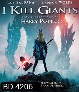 I Kill Giants (2018) สาวน้อยผู้ล้มยักษ์