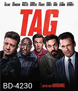 TAG (2018) ก๊วนแท็คเกม เพื่อนแท้ แพ้ไม่เป็น