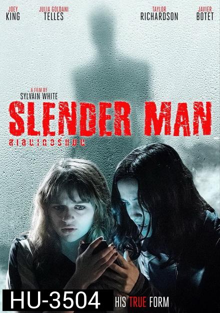 Slender Man  สแลนเดอร์ แมน