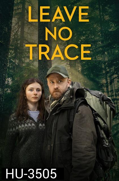 LEAVE NO TRACE  ปรารถนาไร้ตัวตน