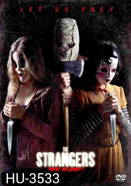 The Strangers  Prey at Night  คนแปลกหน้า ขอฆ่าหน่อยสิ!