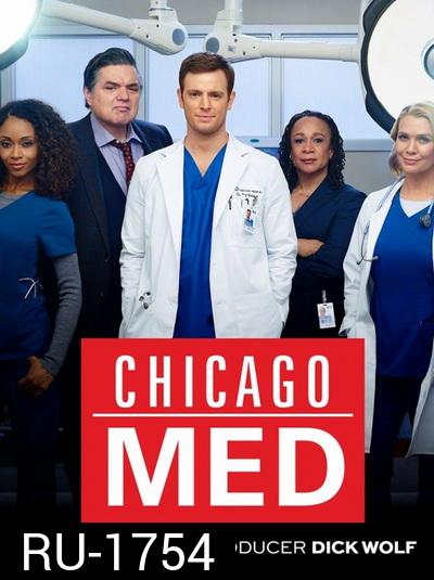 Chicago Med Season 1 ทีมแพทย์ยื้อมัจจุราช ปี 1 ( EP.1-EP.18 จบ )