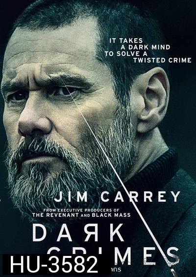 Dark Crimes วิปริตจิตฆาตกร
