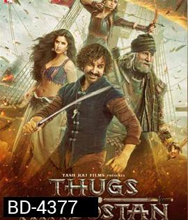 Thugs of Hindostan (2018) ท้าทายอำนาจ