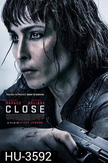 Close (2019) ล่าประชิดตัว