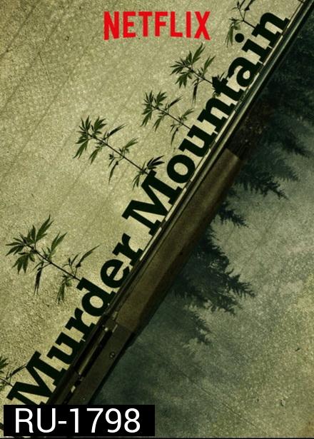 Murder Mountain ภูเขามรณะ ปี 1 ( 6 Episodes )