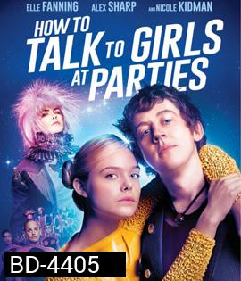 How to Talk to Girls at Parties (2018)