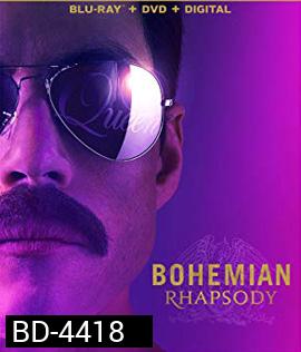 Bohemian Rhapsody (2018) โบฮีเมียน แรปโซดี