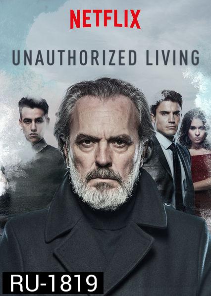 Unauthorized Living Season 1 ทายาทเจ้าพ่อ ปี 1 ( 13 ตอนจบ ) ซับไทยตัวเล็กนะครับ