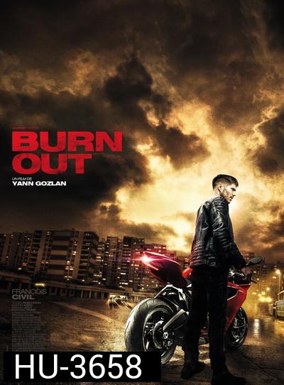 Burn Out ซิ่งท้าทรชน