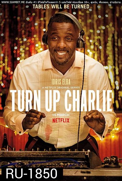 Turn up Charlie Season 1