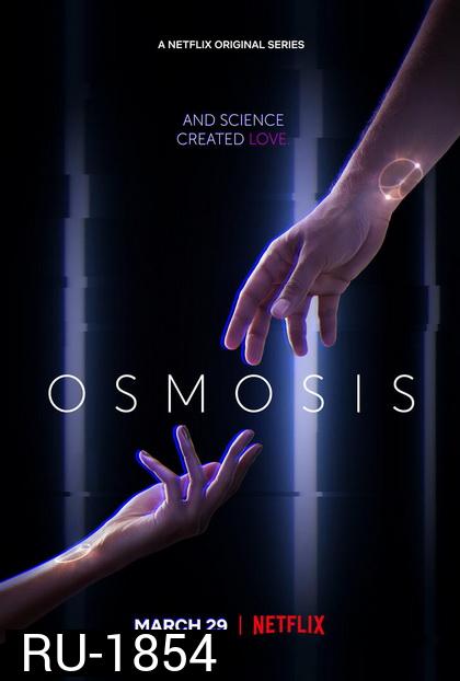 Osmosis SEASON 1 ( 8 ตอนจบ )