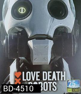 Love, Death & Robots (2019) กลไกล หัวใจ ดับสูญ