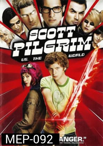 Scott Pilgrim Vs. The World สก็อต พิลกริม กับศึกโค่นกิ๊กเก่าเขย่าโลก