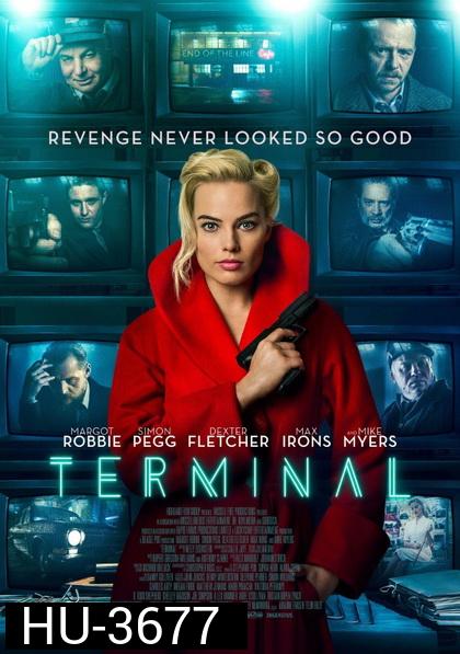 Terminal (2018)  เธอล่อ จ้องฆ่า
