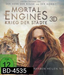 Mortal Engines (2018) สมรภูมิล่าเมือง จักรกลมรณะ 3D