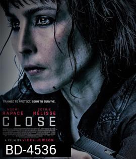 Close (2019) โคลส ล่าประชิดตัว