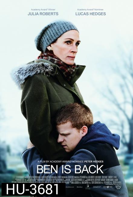 Ben Is Back (2018)  จากใจแม่ถึงลูก...เบน