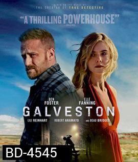 Galveston (2018) ไถ่เธอที่เมืองบาป