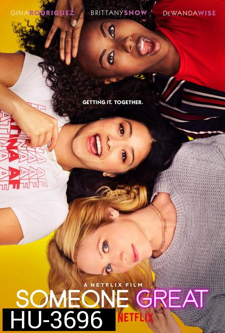 Someone Great (2019) ขอหลุดโลกให้ลืมรัก