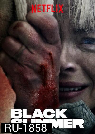 BLACK SUMMER Season 1 ปฏิบัติการนรกเดือด (2019) 8 ตอน