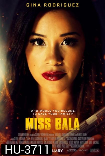 Miss Bala (2019) สวย กล้า ท้าอันตราย