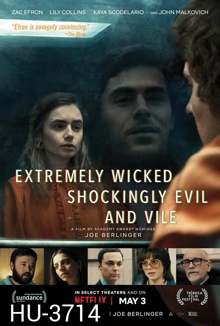 Extremely Wicked Shockingly Evil.and Vile 2019