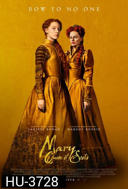 Mary Queen of Scots (2018) แมรี่ ราชินีแห่งสกอตส์
