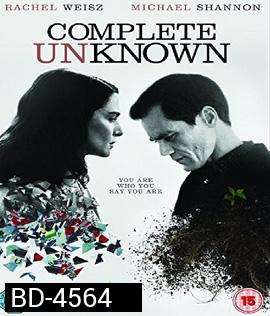 Complete Unknown (2016)