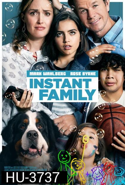 Instant Family (2018) ครอบครัวปุ๊บปั๊บ