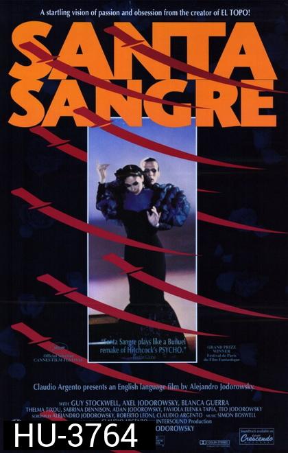 Santa Sangre (1989) หนังคัลท์ที่มีเนื้อหารุนแรงของผู้กำกับเซอร์แตก
