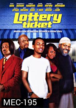 Lottery Ticket แจ็คพอตหวย รวยมะรุมมะตุ้ม