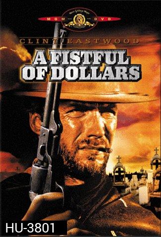 A Fistful of Dollars 1964 นักฆ่าเพชรตัดเพชร 1