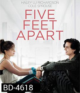 Five Feet Apart (2019) ขออีกฟุตให้หัวใจเราใกล้กัน