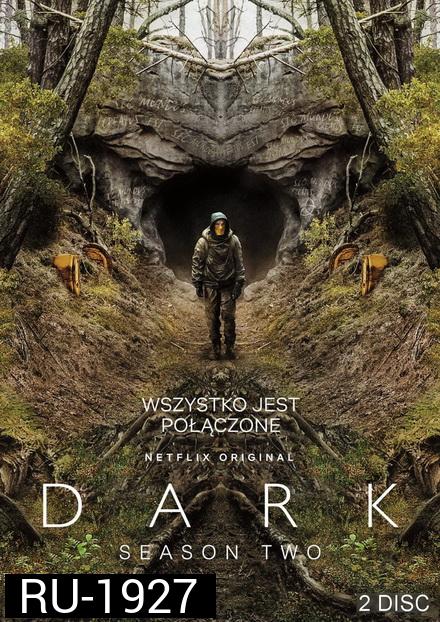 Dark Season 2 ดาร์ก 2 (2019) 8 ตอนจบ