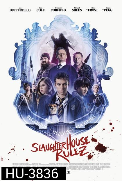 Slaughterhouse Rulez 2018