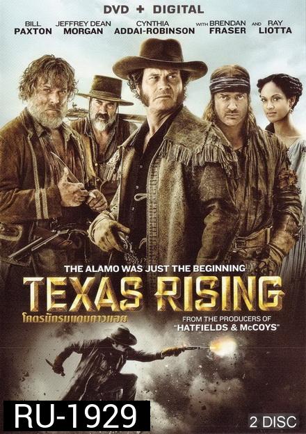 Texas Rising Season 1 โคตรนักรบแดนคาวบอย ปี 1 ( ตอนที่ 1 -5 จบ ) TV Mini-Series 2015