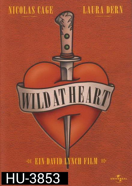 Wild at Heart (1990) โลกีย์ระห่ำ