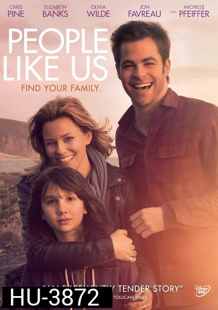 People Like Us (2012) สานสัมพันธ์ ครอบครัวแห่งรัก