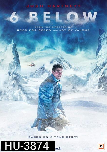 6 BELOW-MIRACLE ON THE MOUNTAIN (2017)