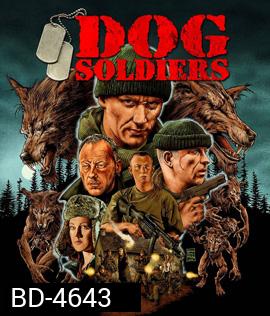 Dog Soldiers (2002) กัดไม่เหลือซาก