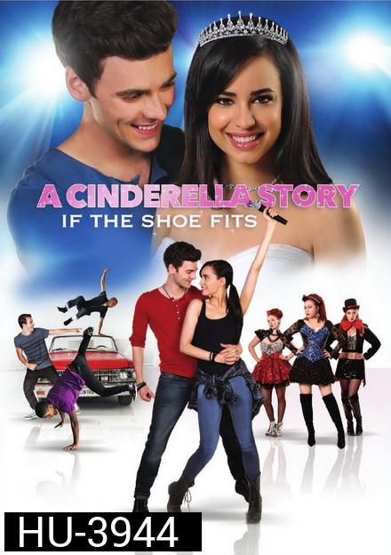 A Cinderella Story: If the Shoe Fits (2016) นางสาวซินเดอเรลล่า ภาค 4