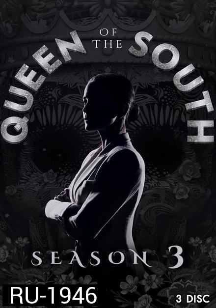 Queen of the South Season 3 ( 13 ตอนจบ )